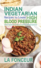 Indian_Vegetarian_Recipes_to_Lower_High_Blood_Pressure___Delicious_Vegetarian_Recipes_Based_on_Su