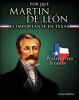Por_qu___Mart__n_De_Le__n_es_importante_en_Texas__Why_Mart__n_De_Le__n_Matters_to_Texas_