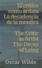 El_cri__tico_como_artista_-_La_decadencia_de_la_mentira___The_Critic_as_Artist_-_The_Decay_of_Lying