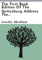 The_first_book_edition_of_The_Gettysburg_address__The_second_inaugural