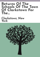 Returns_of_the_schools_of_the_Town_of_Clarkstown_for_the_years_1796__1797__1798_and_1799