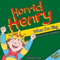Horrid_Henry_When_I_m_King