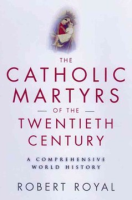 The_Catholic_martyrs_of_the_twentieth_century
