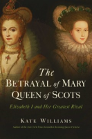The_betrayal_of_Mary__Queen_of_Scots