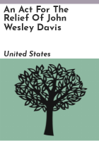 An_Act_for_the_Relief_of_John_Wesley_Davis