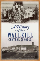 A_history_of_the_Wallkill_Central_schools