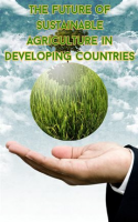 The_Future_of_Sustainable_Agriculture_in_Developing_Countries