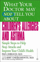 What_your_doctor_may_not_tell_you_about_children_s_allergies_and_asthma
