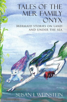 Tales_of_the_Mer_Family_Onyx__Mermaid_Stories_on_Land_and_Under_the_Sea