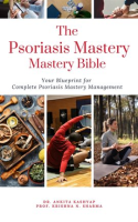The_Psoriasis_Mastery_Bible__Your_Blueprint_for_Complete_Psoriasis_Management