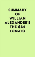 Summary_of_William_Alexander_s_The__64_Tomato