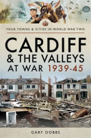 Cardiff_and_the_Valleys_at_War__1939___45