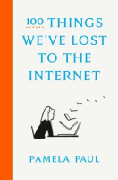 100_things_we_ve_lost_to_the_internet