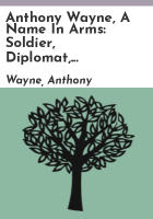 Anthony_Wayne__a_name_in_arms