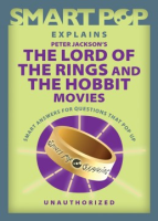 Smart_Pop_explains_Peter_Jackson_s_The_Lord_of_the_Rings_and_The_Hobbit_movies
