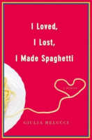 I_loved__I_lost__I_made_spaghetti