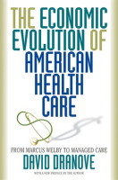 The_Economic_Evolution_of_American_Health_Care