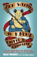 Zen_wrapped_in_karma_dipped_in_chocolate