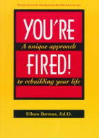 _You_re_fired__--a_unique_approach_to_rebuilding_your_life