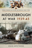 Middlesbrough_at_War_1939___45