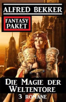 Die_Magie_der_Weltentore__Fantasy_Paket_3_Romane