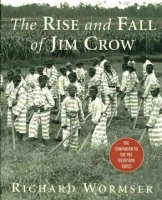 The_rise_and_fall_of_Jim_Crow