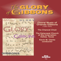 The_Glory_Of_Gibbons__Choral_Music_Of_Orlando_Gibbons