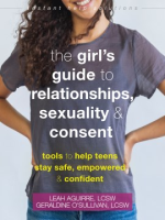 The_girl_s_guide_to_relationships__sexuality____consent