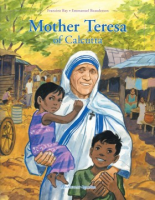 Mother_Teresa_of_Calcutta___Francine_Bay___illustrations_by_Emmanuel_Beaudesson__