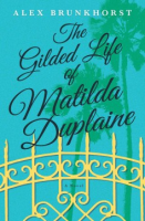 The_gilded_life_of_Matilda_Duplaine