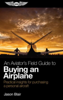 An_Aviator_s_Field_Guide_to_Buying_an_Airplane