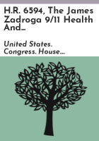 H_R__6594__the_James_Zadroga_9_11_Health_and_Compensation_Act_of_2008