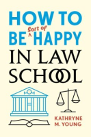 How_to_be_sort_of_happy_in_law_school