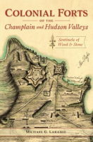 Colonial_forts_of_the_Champlain_and_Hudson_valleys