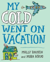 My_cold_went_on_vacation