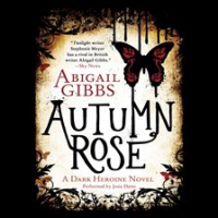 Autumn_Rose__The_Dark_Heroine__Book_2_