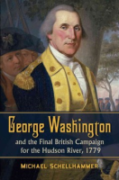 George_Washington_and_the_final_British_campaign_for_the_Hudson_River__1779