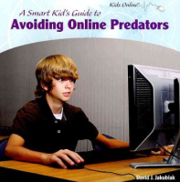 A_smart_kid_s_guide_to_avoiding_online_predators