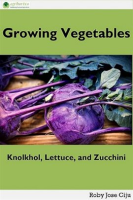 Growing_Vegetables__Knolkhol__Lettuce_and_Zucchini