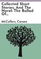 Collected_short_stories__and_the_novel__The_ballad_of_the_sad_cafe