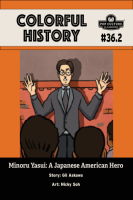 Colorful_History__36__Pt_2__Minoru_Yasui__A_Japanese_American_Hero