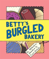 Betty_s_Burgled_Bakery