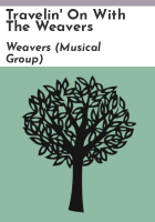 Travelin__on_with_the_Weavers