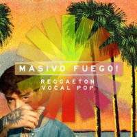 Masivo_Fuego__-_Reggaeton_Vocal_Pop