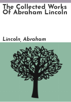 The_collected_works_of_Abraham_Lincoln