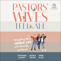 Pastors__Wives_Tell_All
