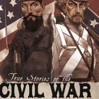 True_Stories_of_the_Civil_War
